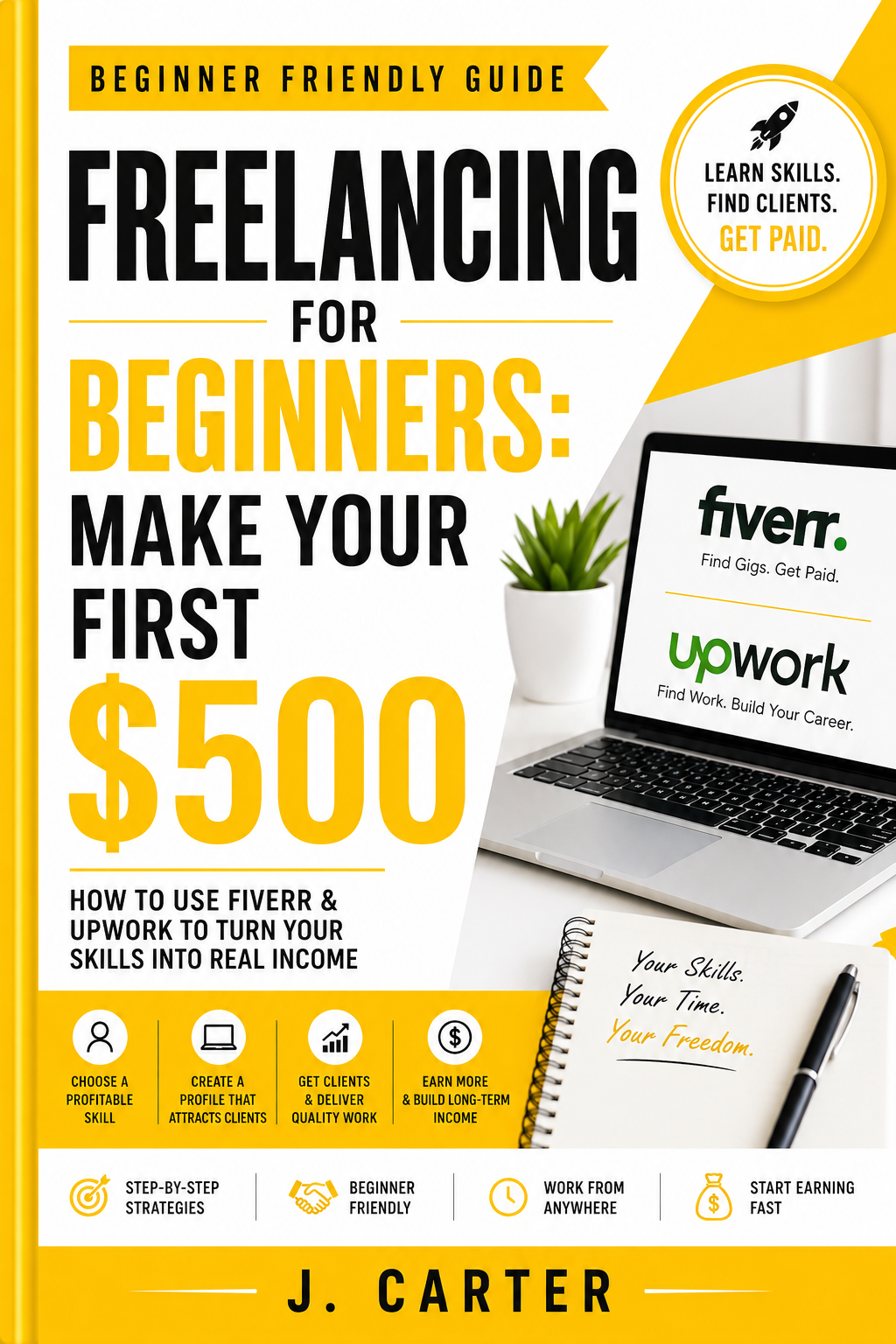 Freelancing for Beginners: Make Your First $500
