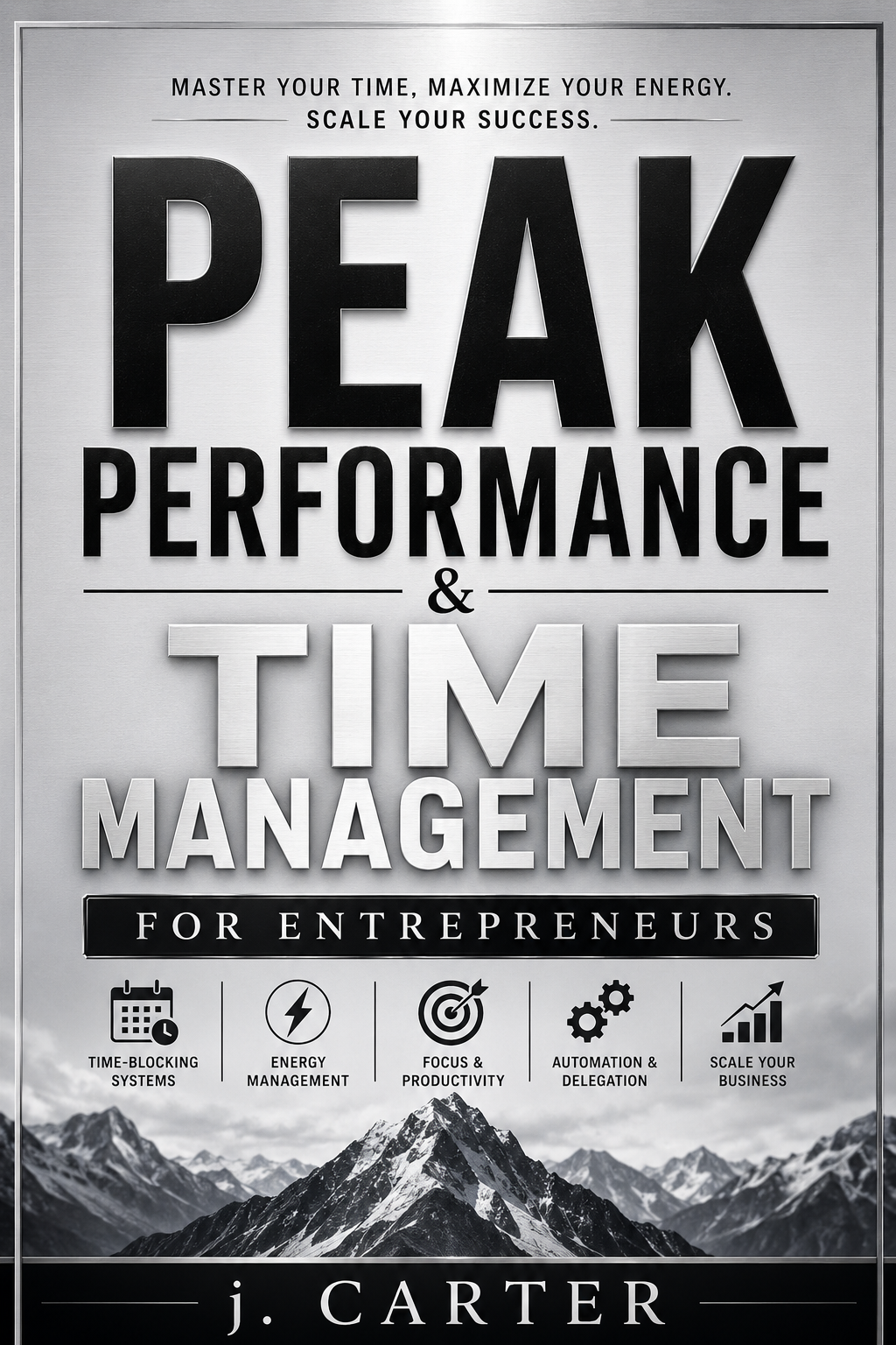 Peak Performance & Time Management for Entrepreneurs