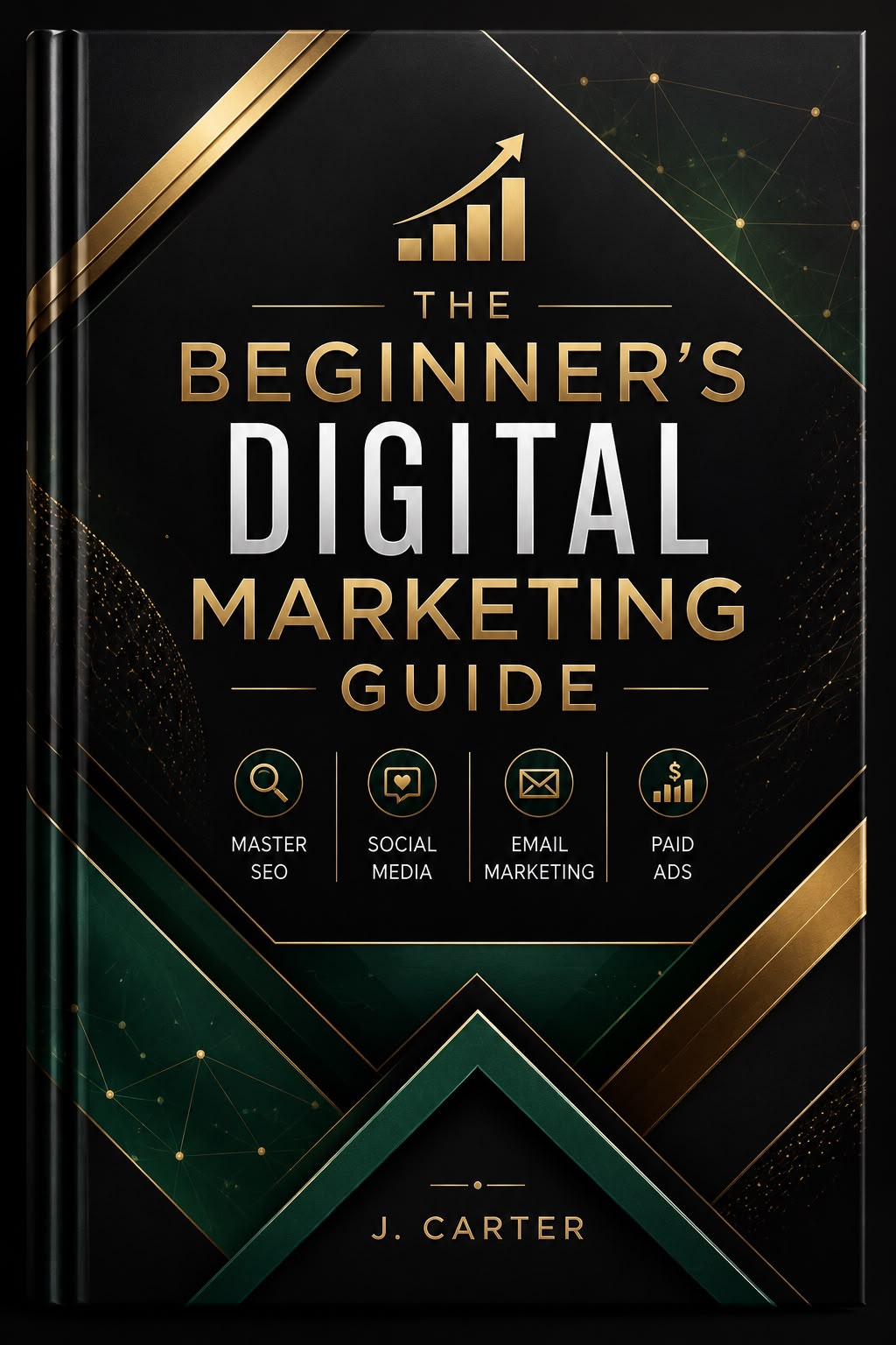 The Beginner’s Digital Marketing Guide